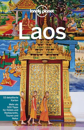 Lonely Planet Reiseführer Laos von Bloom,  Greg, Ray,  Nick, Waters,  Richard