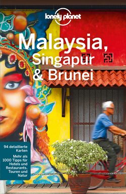 Lonely Planet Reiseführer Malaysia, Singapur, Brunei von Planet,  Lonely