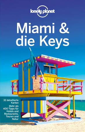 Lonely Planet Reiseführer Miami & the Keys von St. Louis,  Regis