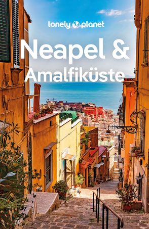 Lonely Planet Reiseführer Neapel & Amalfiküste von Bocco,  Federica, Sandoval,  Eva