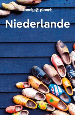 Lonely Planet Reiseführer Niederlande von Blasi,  Abigail, Elliott,  Mark, Le Nevez,  Catherine, Maxwell,  Virginia, Williams,  Nicola