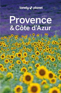 Lonely Planet Reiseführer Provence & Côte d’Azur von Berry,  Oliver, Clark,  Gregor, McNaughtan,  Hugh