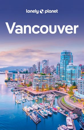 Lonely Planet Reiseführer Vancouver von Lee,  John, Sainsbury,  Brendan