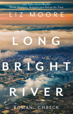 Long Bright River von Moore,  Liz, Timmermann,  Klaus, Wasel,  Ulrike