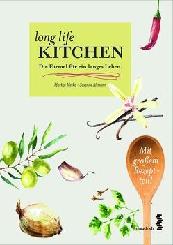 Long Life Kitchen von Altmann,  Susanne, Metka,  Markus