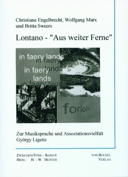 Lontano – „Aus weiter Ferne“ von Engelbrecht,  Christiane, Marx,  Wolfgang, Sweers,  Britta
