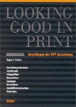 Looking Good in Print von Parker,  Roger C