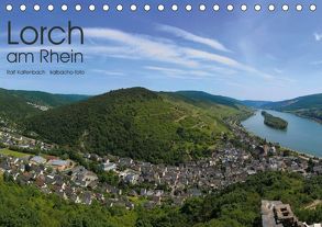 Lorch am Rhein 2019 (Tischkalender 2019 DIN A5 quer) von Kaltenbach - kalbacho-foto,  Ralf