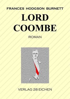 Lord Coombe von Burnett,  Frances Hodgson, Erler,  Nadine