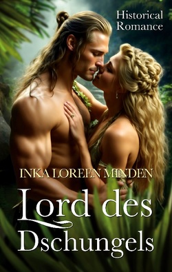 Lord des Dschungels von Minden,  Inka Loreen