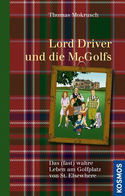Lord Driver und die McGolfs von Mokrusch,  Thomas