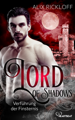 Lord of Shadows – Verführung der Finsternis von Moreno,  Ulrike, Rickloff,  Alix
