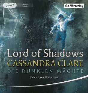 Lord of Shadows von Clare,  Cassandra, Fritz,  Franca, Jäger,  Simon, Koop,  Heinrich, Schaefer,  Kati