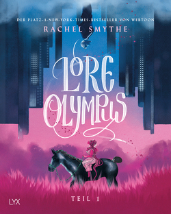 Lore Olympus – Teil 1 von Brosch,  Hannah, Smythe,  Rachel