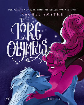 Lore Olympus – Teil 3 von Brosch,  Hannah, Smythe,  Rachel