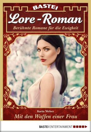 Lore-Roman 24 – Liebesroman von Weber,  Karin