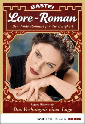 Lore-Roman 29 – Liebesroman von Rauenstein,  Regina