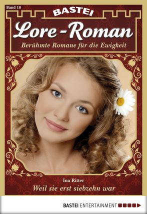 Lore-Roman – Folge 10 von Ritter,  Ina