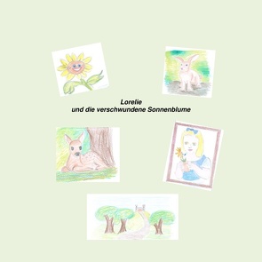 Lorelie und die verschwundene Sonnenblume von Merres,  Mike
