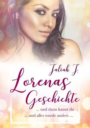 Lorenas Geschichte von J.,  Jaliah