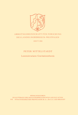 Lorentzinvariante Gravitationstheorie von Mittelstaedt,  Peter