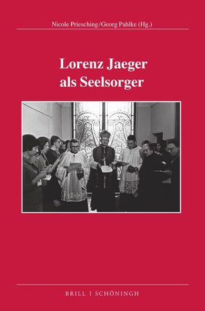 Lorenz Jaeger als Seelsorger von Pahlke,  Georg, Priesching,  Nicole