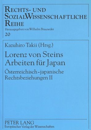 Lorenz von Steins Arbeiten für Japan von Takii,  Kazuhiro