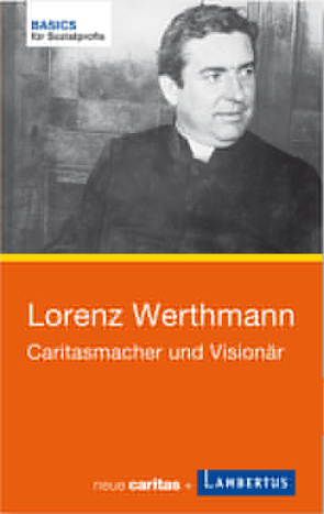 Lorenz Werthmann von Feige,  Ingeborg, Neher,  Peter, Wollasch,  Andreas, Wollasch,  Hans-Josef