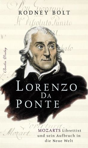 Lorenzo Da Ponte von Bolt,  Rodney, Pfeiffer,  Martin