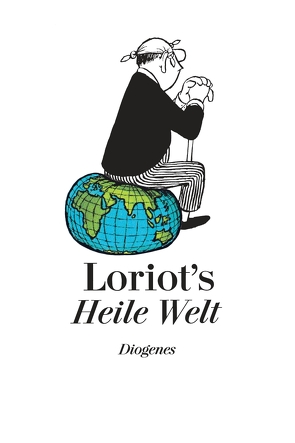 Loriots Heile Welt von Loriot