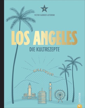 Los Angeles von Ertl,  Helmut, Garnier Astorino,  Victor