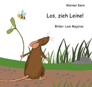 Los, zieh Leine! von Kern,  Werner, Majores,  Leni