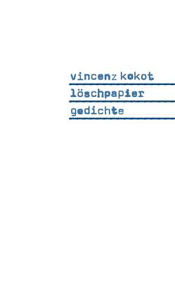 Löschpapier von Kokot,  Vincenz