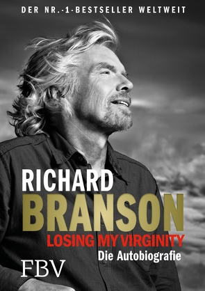 Losing My Virginity von Branson,  Richard