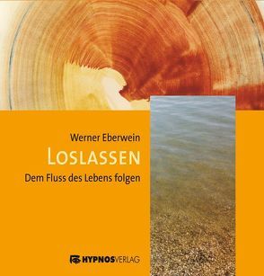 Loslassen von Eberwein,  Werner