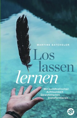 Loslassen lernen von Batchelor,  Martine