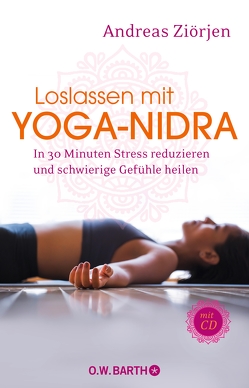 Loslassen mit Yoga-Nidra von Ziörjen,  Andreas