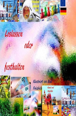 Loslassen oder festhalten Illustriert von Rudi Friedrich von Haßfurt Knetzgau,  Augsfeld, Paix,  Loup, Rieteriki,  Wolf, Rodhulf,  Rik