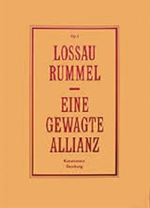 Lossau/Rummel – Eine gewagte Allianz von Lossau,  Vera, Rummel,  Simon