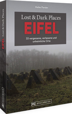 Lost & Dark Places Eifel von Pander,  Heike