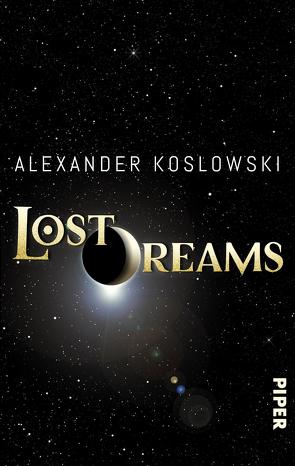 Lost Dreams von Koslowski,  Alexander