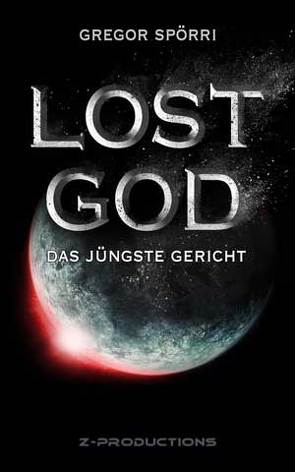 LOST GOD von Gregor,  Spörri