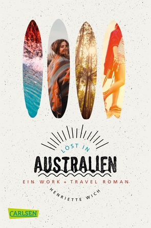 Lost in Australien von Wich,  Henriette