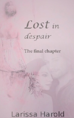 Lost in despair von Harold,  Larissa