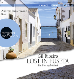 Lost in Fuseta von Pietschmann,  Andreas, Ribeiro,  Gil