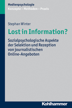 Lost in Information? von Krämer,  Nicole, Schwan,  Stephan, Suckfüll,  Monika, Unz,  Dagmar, Winter,  Stephan