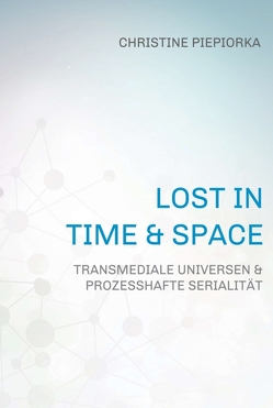 Lost in Time & Space von Piepiorka,  Christine