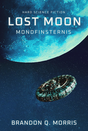 Lost Moon: Mondfinsternis von Morris,  Brandon Q.