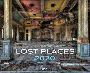 Lost Places 2020 von Lundberg,  Thor Larsson, Vogler,  Mike