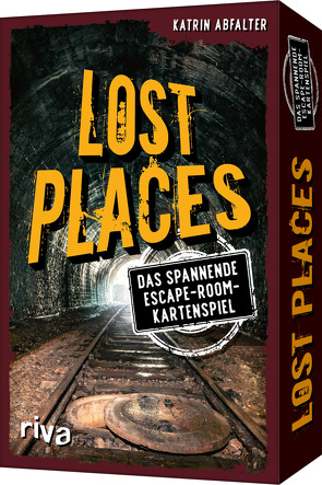 Lost Places – Rette Deutschlands geheimnisvollste Orte von Abfalter,  Katrin